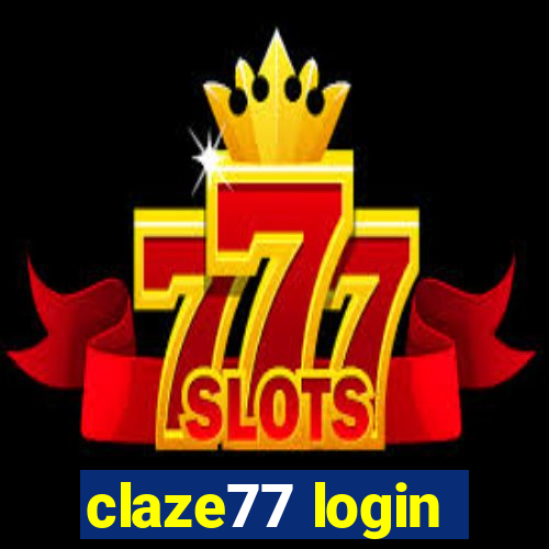 claze77 login